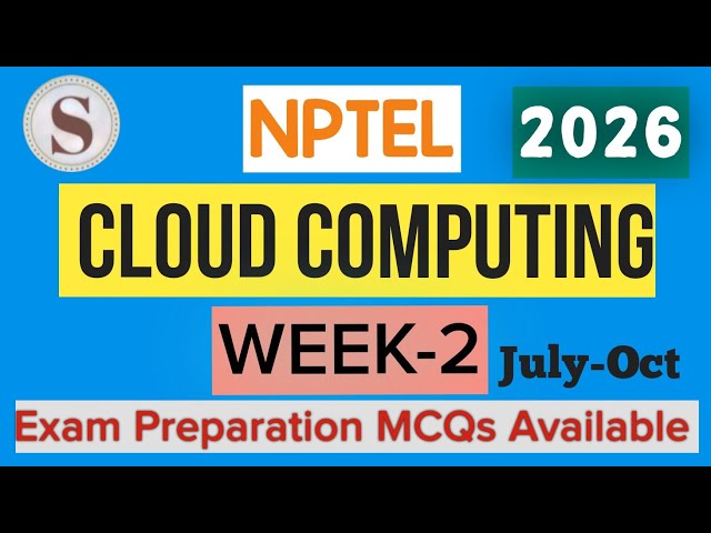 NPTEL Cloud Computing Week 2 Assignment Answers | Quiz Solution 2026 July–Oct | SKumarEdu