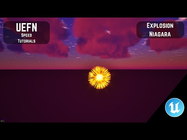 UEFN Speed Tutorials Ep.9 | Explosion Niagara