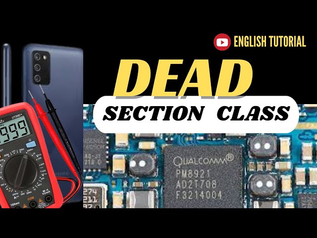 Dead Section Class | How to Repair Dead Mobile Phones Step-by-Step | Power Line, VSYS, CPU Guide