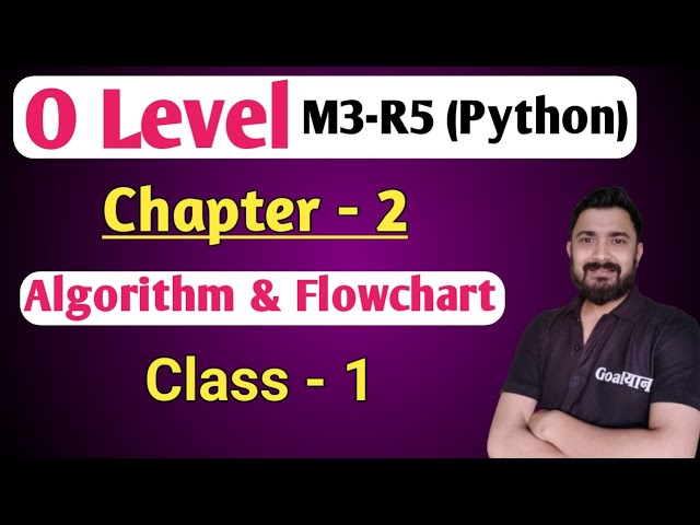 O Level R3 R5 : Python | Algorithm and flowcharts | o level computer course in hindi