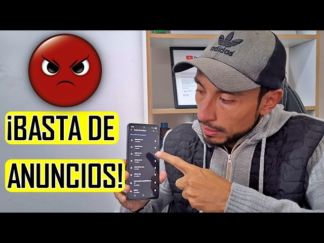 ¡APARECEN ANUNCIOS EN MI CELULAR! 😡 Así Los Quitas Para Siempre