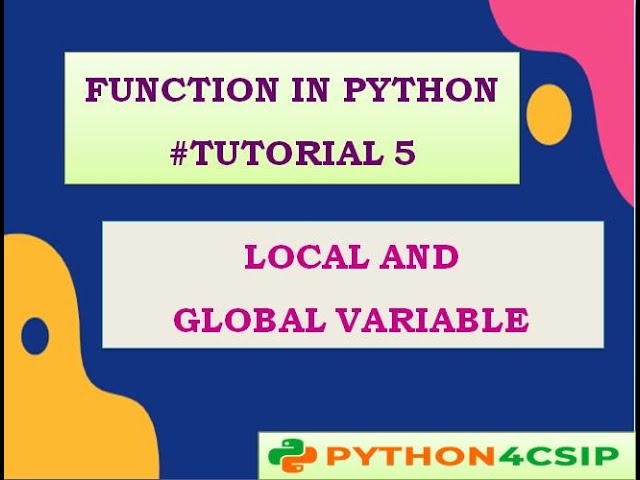 CLASS||12||CS||FUNCTION IN PYTHON||SCOPE OF LOCAL AND GLOBAL VARIABLE IN FUNCTION