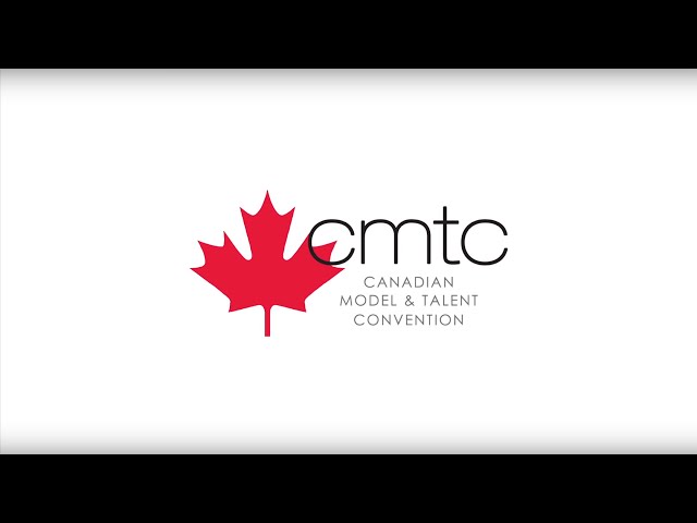 Canadian Model & Talent Convention (CMTC) Highlights