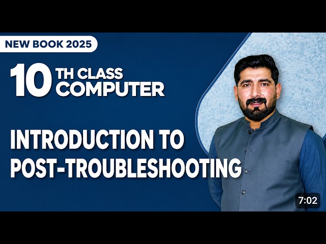 Introduction to Post Troubleshooting | 10th Computer 2026 - Chapter 2 - Lec 1