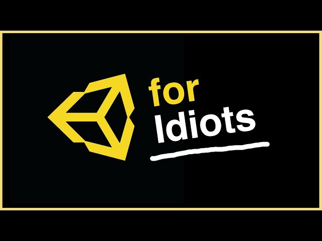 Unity Tutorial 2021: A beginner guide for idiots