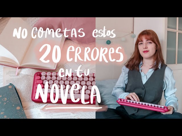 20 ERRORES DE ESCRITURA habituales ✍️ Trucos para escritores