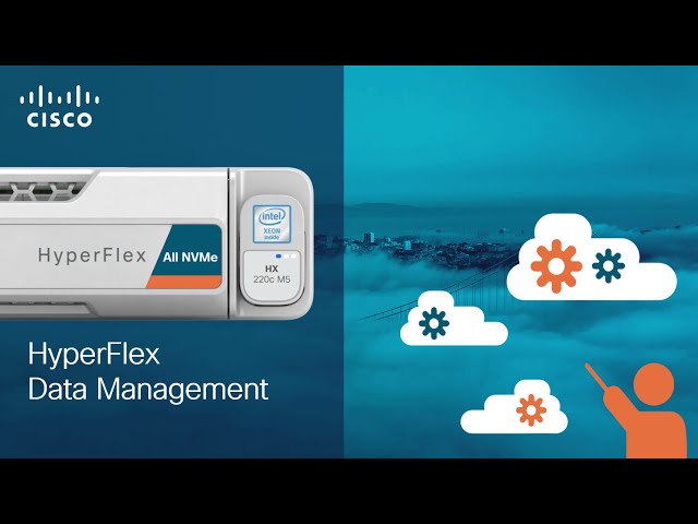 HyperFlex Data Management