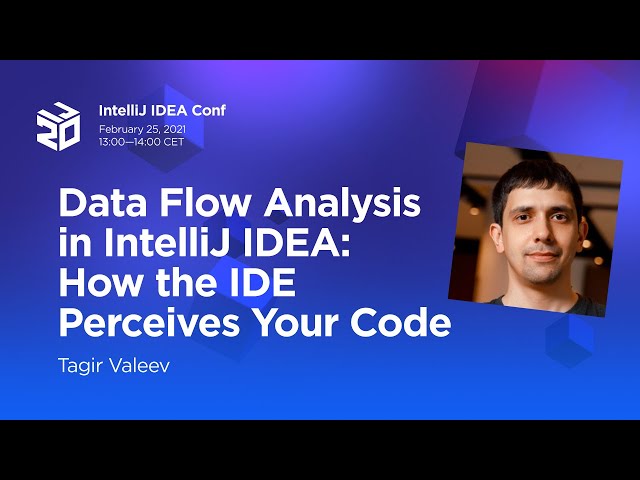 Data Flow Analysis in IntelliJ IDEA: How the IDE Perceives Your Code. By Tagir Valeev