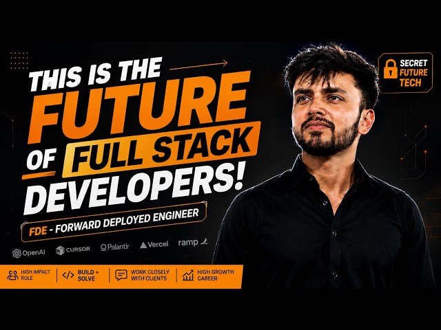 Is Forward Deployed Engineer the Future of Full Stack Developers? | FDE Explained