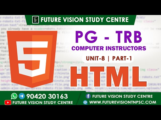 PG - TRB - COMPUTER INSTRUCTORS - UNIT - 8 - PART - 1 - HTML