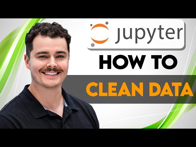 How To Clean Data In Python Jupyter Notebook [2026 Guide]