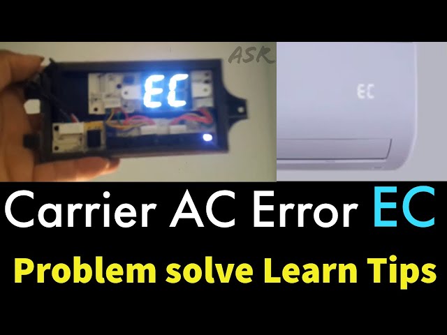 Carrier split ac error show EC Error Code Solution why error show how many Reasons AC error show