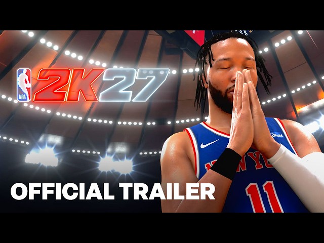 NBA 2K27 - Official Gameplay Reveal Trailer