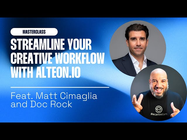 Ecamm MASTERCLASS: Streamline Your Creative Workflows with Alteon.io