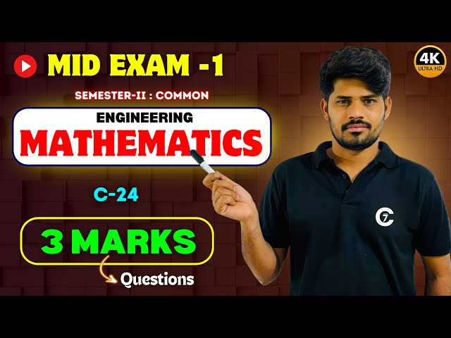 Engineering Mathematics | Mid Exam -1 | 3 Marks Questions | c-24 | Sem -II | chaitumawa7 