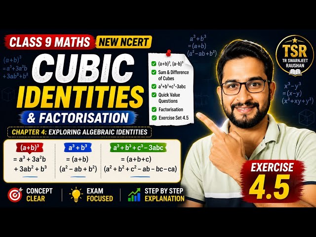 Cubic Identities Class 9 Maths | (a+b)³, (a−b)³ & a³±b³ | New NCERT
