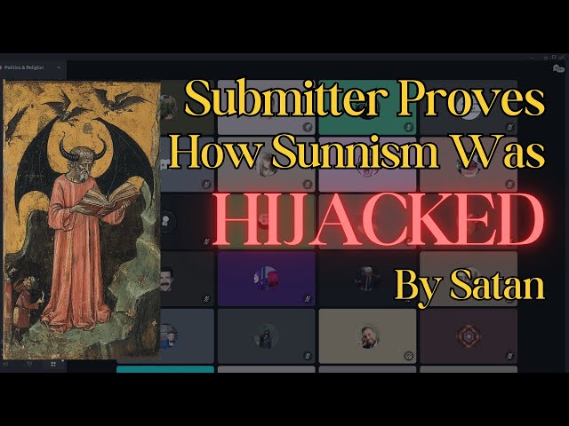 Submitter Proves How Sunnism Was Hijacked By Satan