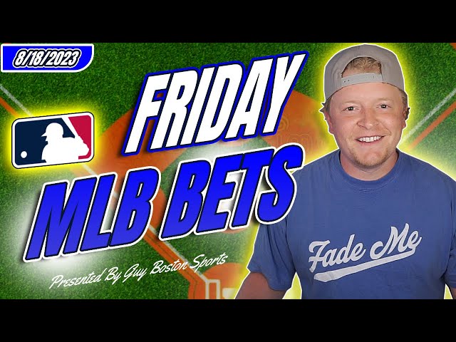 MLB Picks Today 8/18/2023 | FREE MLB Best Bets, Predictions, and Player Props
