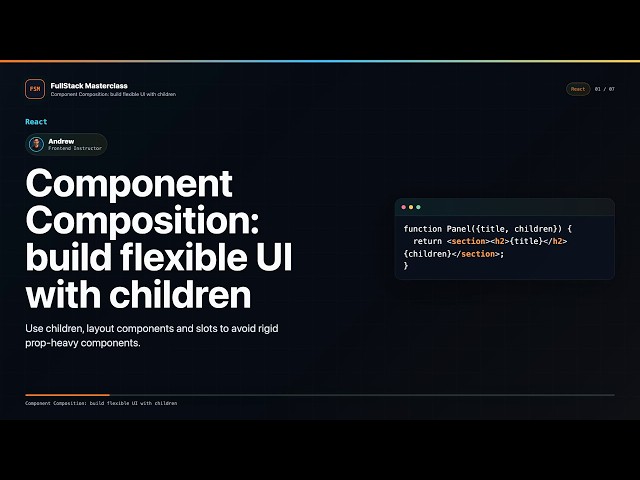 Component Composition: build flexible UI with children | FullStack Masterclass React