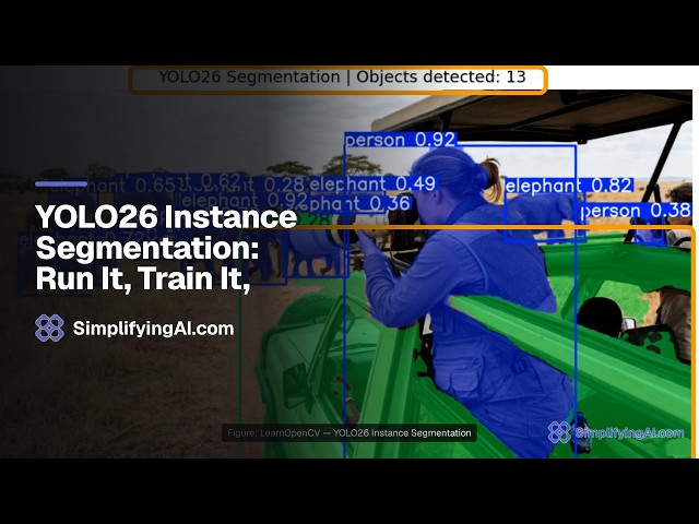 Run, Train and Export YOLO26 Segmentation | LearnOpenCV