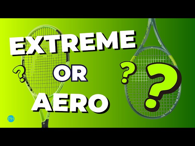 HEAD Extreme OR Babolat Aero?! | Which Spin Racket to Choose? | MP vs 100 & Pro vs 98 | PH Tennis