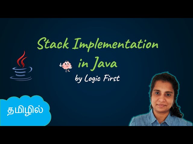 Stack Data Structure Implementation | Java Course in Tamil | Logic First Tamil