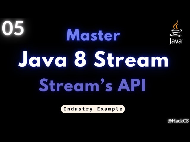 05- Master Java 8 Stream API's | Season 2 | HackCS