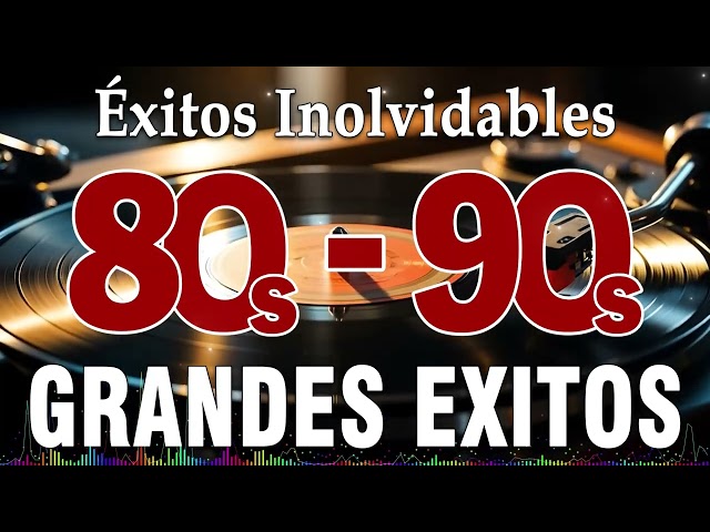 Musica De Los 80 y 90 En Ingles - Las Mejores Canciones De Los 80 Y 90 - Éxitos De los 80 y 90