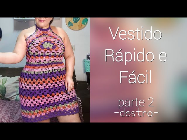 Vestido de Crochê Rápido e Fácil - Parte 2