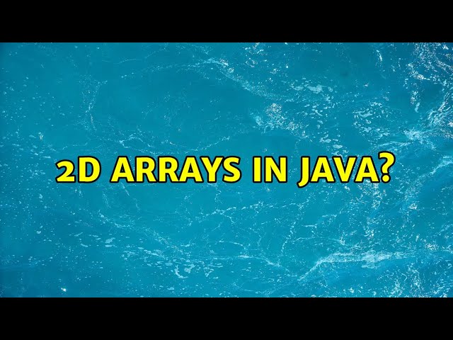 2D Arrays in Java?