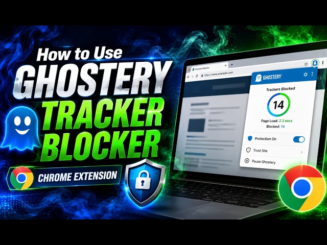 How to Use Ghostery Tracker Blocker Chrome Extension