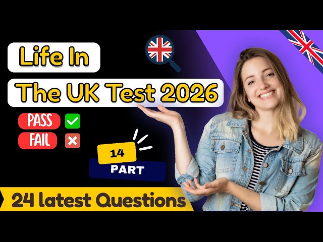 Life in the UK Test 2026 Explained | New Questions, Full Audio | Citizenship & ILR ( Part -10)