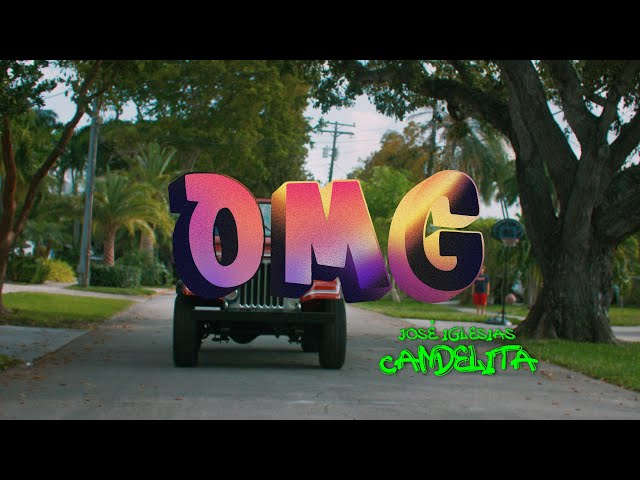 Jose Iglesias Candelita  - OMG -  (Official Music Video)