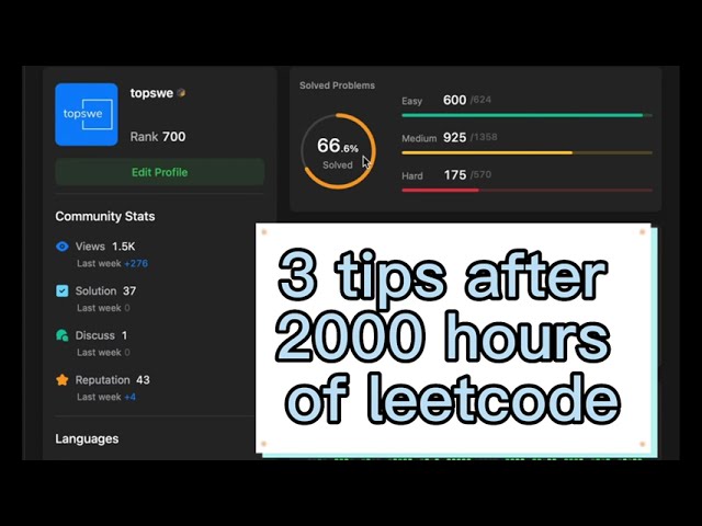 3 Tips I’ve learned after 2000 hours of Leetcode