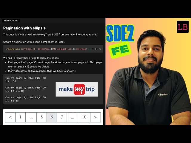 Pagination with ellipsis in page gaps | MakeMyTrip SDE2 frontend machine coding question