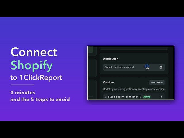 Connect Shopify to 1ClickReport — full setup, and the 5 traps