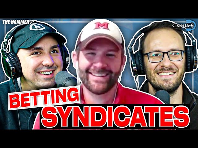 What is a Betting Syndicate? | REAL Sports Betting Stories | Circles Off #74 Presented by Pinnacle