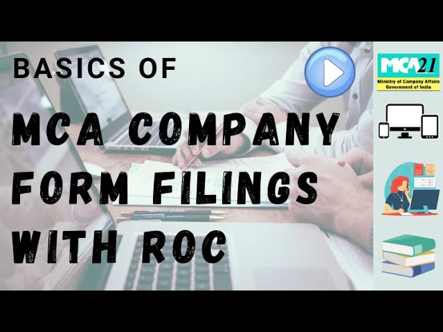 MCA company form filings - Basics explained !