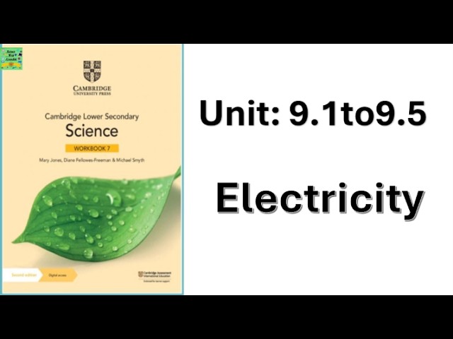 Cambridge grade 7 | Unit 9.1 to 9.5|Electricity| Workbook answers|