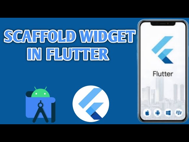 Flutter Scaffold Widget - Scaffold Widget in Flutter - Flutter Tutorial for beginners