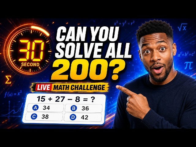 Can You Solve All 200? 🔥 30-Second Math Challenge LIVE