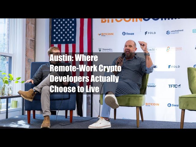Austin: Where Remote-Work Crypto Developers Actually Choose to Live