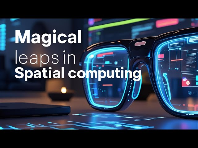 5 Ways Spatial Computing is Revolutionizing Your Tech Experience
