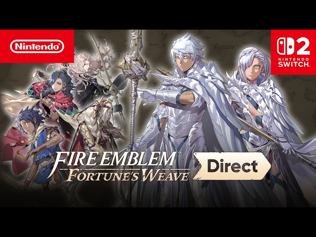 Fire Emblem: Fortune's Weave Direct – 04-08-2026