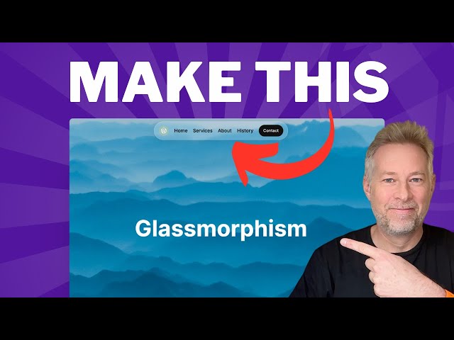 Glassmorphism in WordPress: Quick and Simple Tutorial for Beginners 2024