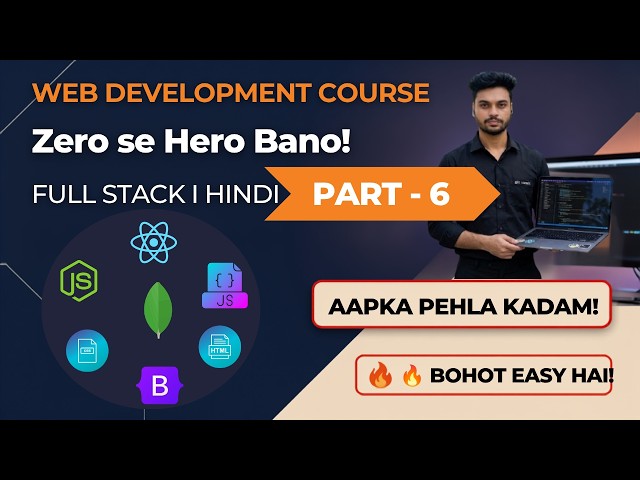 HTML for Beginners in Hindi | Full Stack Web Development | Part 6