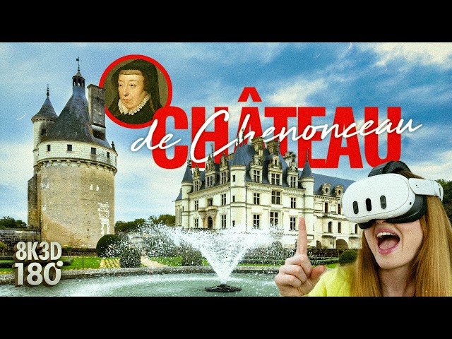 Dentro del castillo de Catalina de Médici: Chenonceau en 8K VR180 | Vision Pro, Quest 3 y Galaxy XR