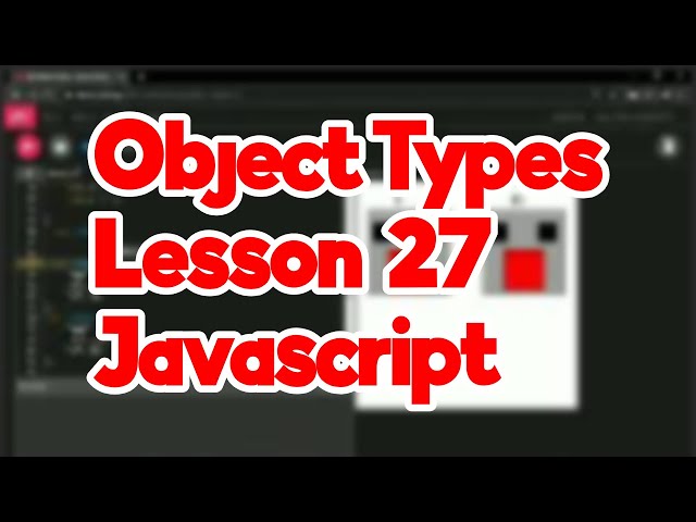 Object Types | Lesson 27 | JavaScript | MAS-CodeTech