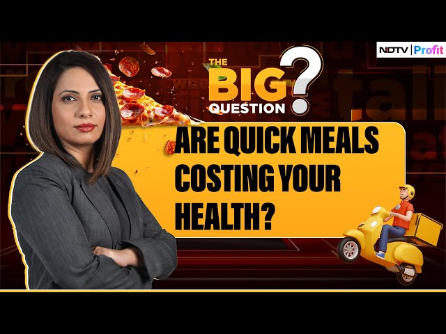 Fast Food Delivery: Are Quick Meals Sabotaging Your Health? | The Big Question