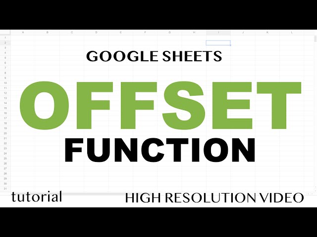 OFFSET Function - Google Sheets
